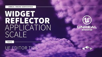 WIDGET REFLECTOR - APPLICATION SCALE - UNREAL ENGINE - UE4 - UE5