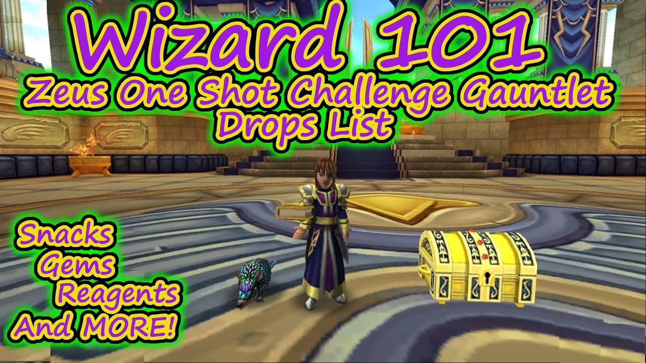 Wizard101 Zeus One Shot Challenge Gauntlet Drops List Gems Gear