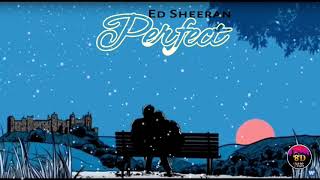 Perfect - Ed Sheeran 8D 😇 Song Official | 🎧Connect Headphones 🎧|