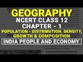 Population | Distribution, Density, Growth & Composition - Chapter 1 Class 12 NCERT Geography