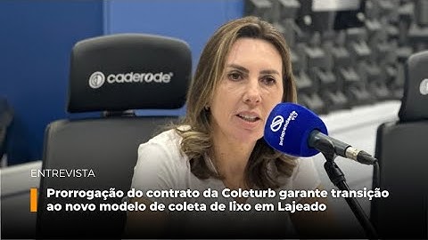 Prorrogação do contrato da Coleturb garante transição ao novo modelo de coleta de lixo em Lajeado