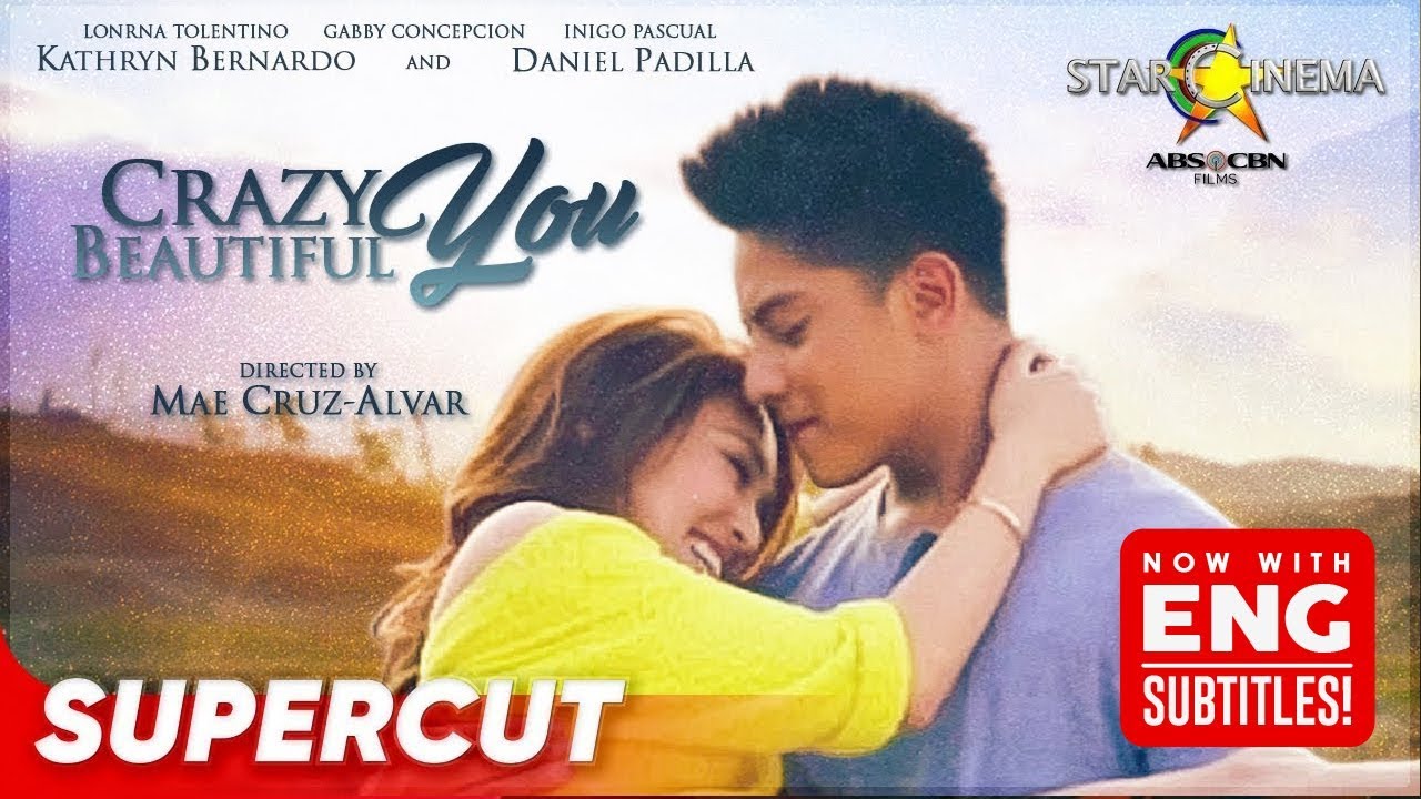 Crazy Beautiful You | Daniel Padilla, Kathryn Bernardo | Supercut (With Eng Subs)