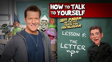 How To Be a Ventriloquist! Lesson 5 | JEFF DUNHAM