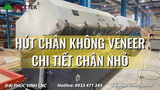 Hút Chân Không Veneer 3D - Chi Tiết Nhỏ - Holztek - HT-V2500P