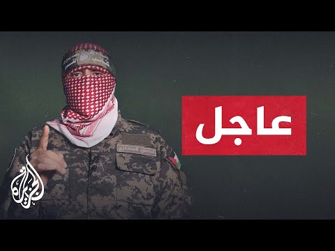 أبو عبيدة: مصير بعض أسرى العدو مرهون بتقدم جيش الاحتلال لمئات الأمتار