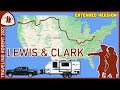 The lewis and clark trail rv trip extended version