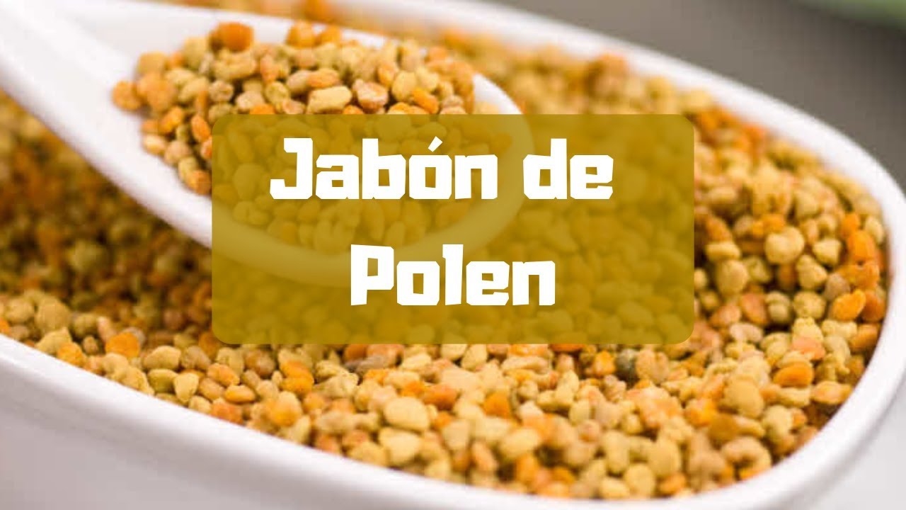 Como hacer Jabón de Polen