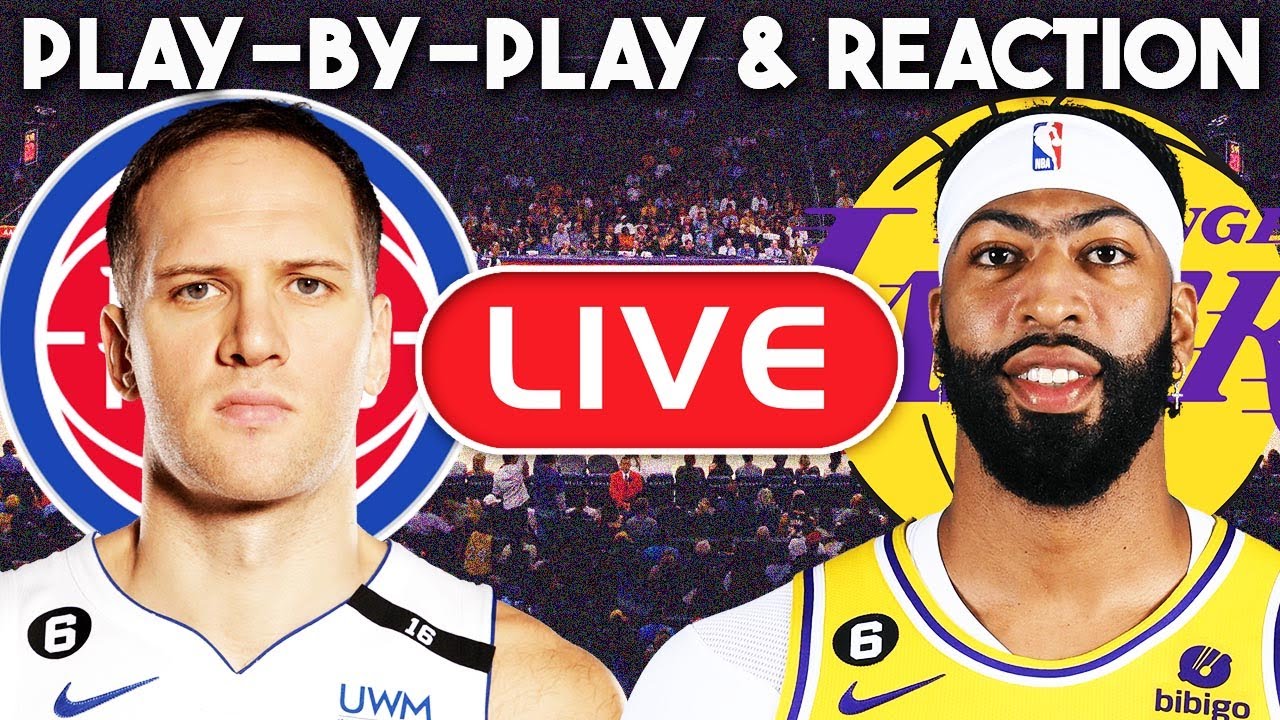 Los Angeles Lakers vs Detroit Pistons LIVE Play-By-Play and Reaction