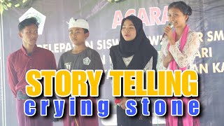 Dongeng Batu Menangis Bahasa Inggris|| Siswa Karya Lotara