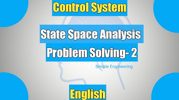 Control System Engineering- Part 21- Problem 2- State Space Analysis of phase variables