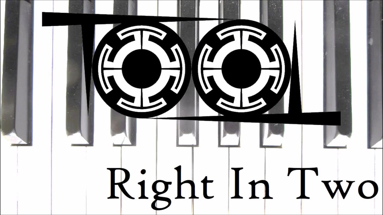 Tool Right In Two (full piano cover) YouTube
