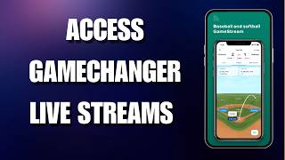 How To Access GameChanger Live Streams on Your Computer (New Edition 2026)-Here's How You Can Do It.