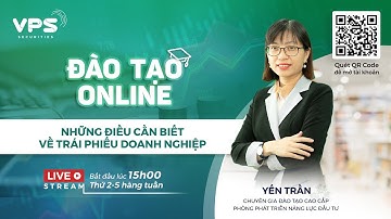 NHỮNG ĐIỀU CẦN BIẾT VỀ TRÁI PHIẾU DOANH NGHIỆP