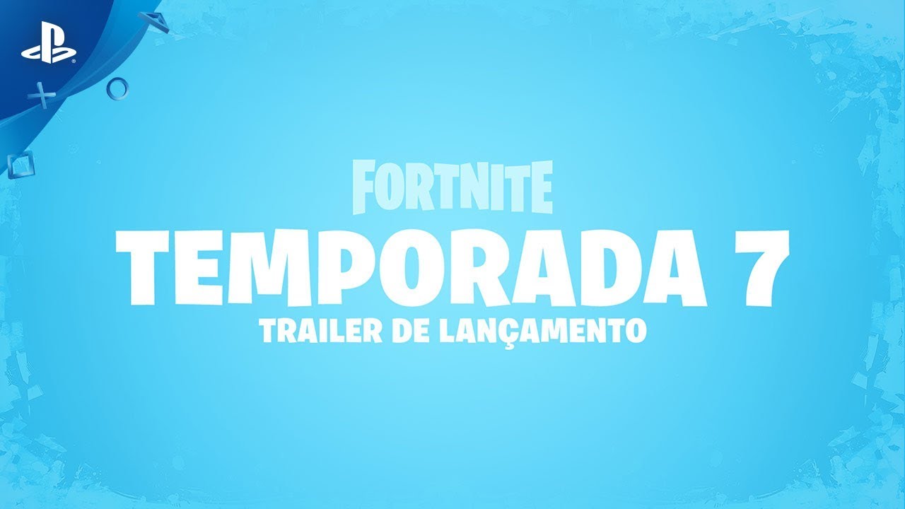 Fortnite - Season 7 Trailer | PS4