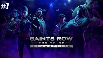Saints Row® The Third™ Remastered Walkthrough Part 7 PC No Commentary