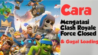 Mengatasi Clash Royale Forced Close & Gagal Loading screenshot 5