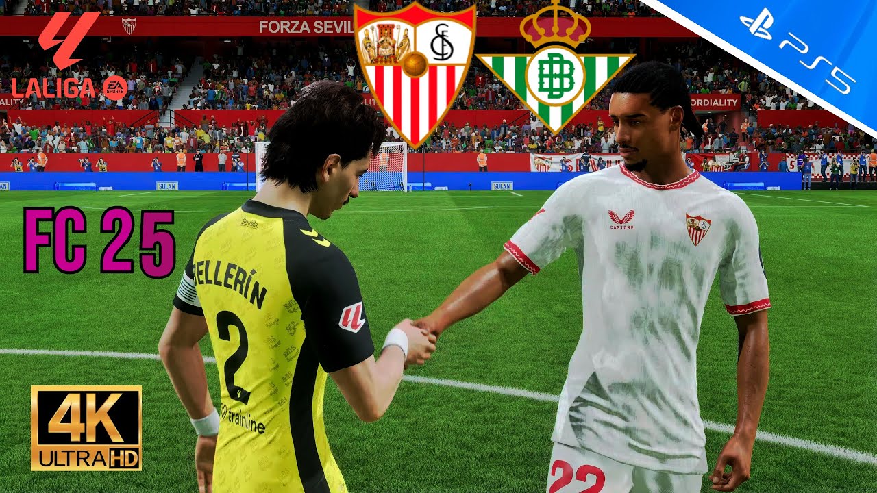 FC 25 | PS5 4K | Sevilla FC vs Real Betis Balompié | LaLiga EA Sports ...