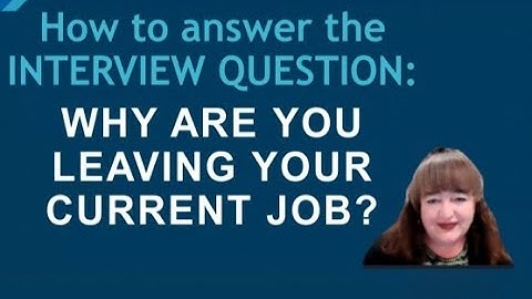 DHE Presents: Interview Question: WHY ARE YOU LEAVING YOUR CURRENT JOB?