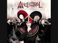 03. Ancesttral - The Famous Unknown