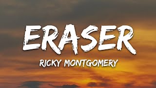 Video thumbnail of "Ricky Montgomery - Eraser (Lyrics)"