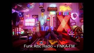 FUNK ATTIC RADIO #002 – FNKA-FM