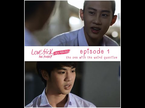 [ENG Sub] Love Sick The Series (Uncut) S1E01