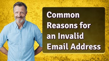 Common Reasons for an Invalid Email Address