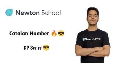 CATALAN NUMBER  | DP Series | Easiest Approach | Newton School | Chirag Vaishnav