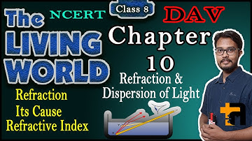 D.A.V. Science | Class 8 | Chapter 10 | Refraction & Dispersion of Light | Part1 |Art Of Mathematica
