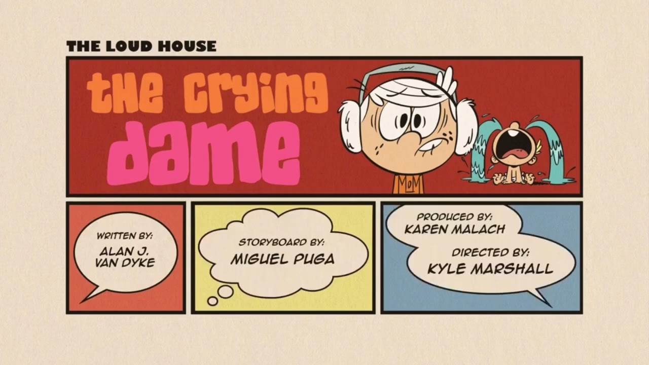 The Loud House The Crying Dame title card