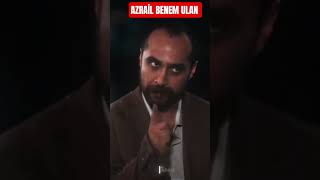 Azrai̇l Benem Ulan