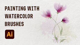 How I Paint Flowers with vector Watercolor Brushes - Speed Art Drawing in Adobe Illustrator