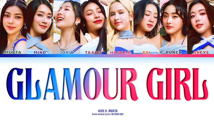 [THAI/ROM/ENG] 4EVE Feat. MUKTA - ติดแก(ลม) Glamour Girl [LYRICS]