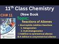 Reactions of Alkenes | Electrophilic Addition Reactions | Halogenation | Hydrohalogenation | 11th