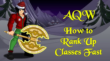 =AQW= How to Rank Up Classes Fast
