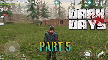 Dark Days : Zombie Survival (PART-5) -  NPC Base