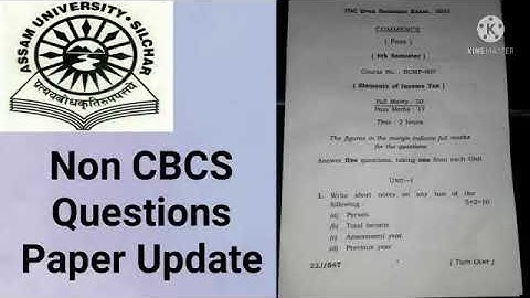 Assam University Silchar|| Non CBCS Questions Paper Pattern || Today
