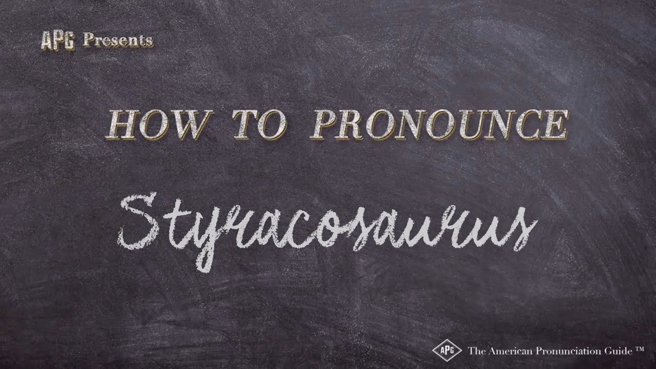 How To Pronounce Styracosaurus (Real Life Examples!)