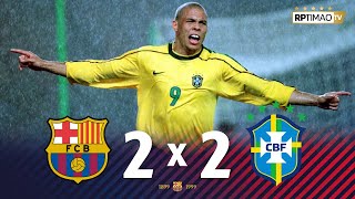 Barcelona 2 x 2 Brasil ● 1999 Friendly Extended Goals &amp; Highlights ᴴᴰ