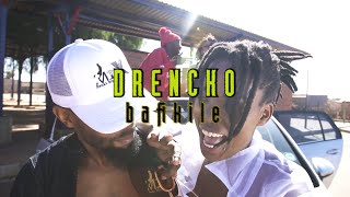 Drencko - Bafikile (A Film by Mr.Mercy_GJee)