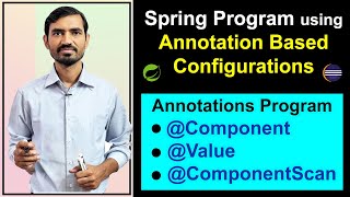 #3 Spring Annotations | @Component, @Value & @ComponentScan | Annotation Based Configurations