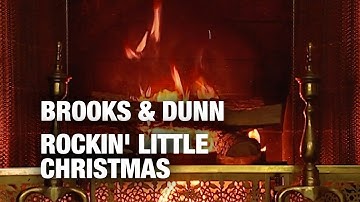 Brooks and Dunn - Rockin' Little Christmas (Christmas Fireplace)