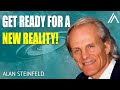 The Nature of Reality, Consciousness, UFO DISCLOSURE &amp; Why It’s Important Now | Alan Steinfeld