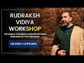 LIVE Rudraksh Vidya Workshop by Navneet Chitkara