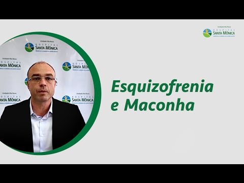 Esquizofrenia e Maconha - Dr. Rodrigo Bressan