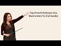 Improve Your French With These Amazing Podcasts Improve Your French With These Amazing Podcasts