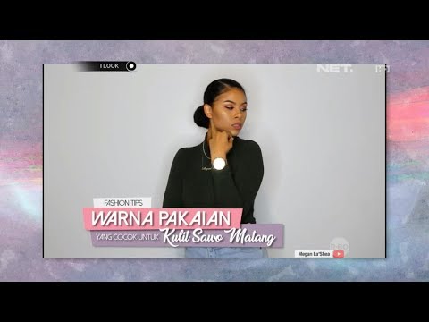 ILook - Fashion Tips: Warna Pakaian Untuk Kulit Sawo Matang