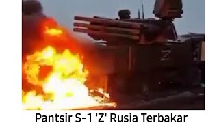 Pantsir S-1 'Z' Sang Pemburu Bayraktar Terbakar Di Ukraina