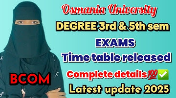 TIME-TABLE RELEASED💯✅️ || Degree 3rd & 5th semester exams time table realized by osmania university