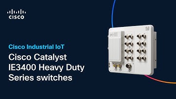 Cisco Catalyst IE3400 Heavy Duty Series switches